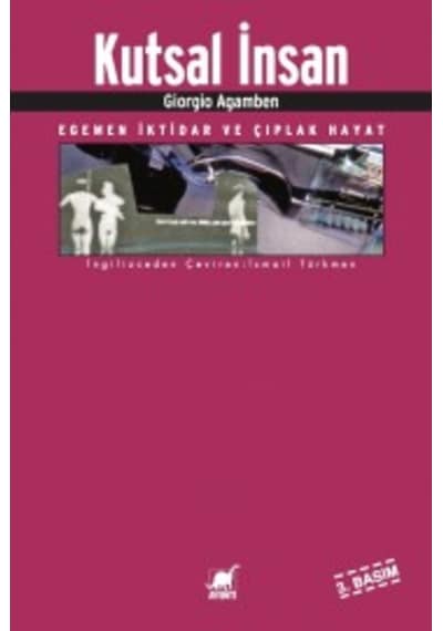 Kutsal Insan & Egemen Iktidar Ve Çıplak Hayat Giorgio Agamben 9789755393339