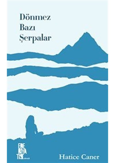 Dönmez Bazı Şerpalar / Hatice Caner
