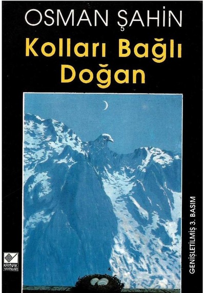 Kolları Bağlı Doğan Hapishane Ve Gözaltı Öyküleri - Osman Şahin