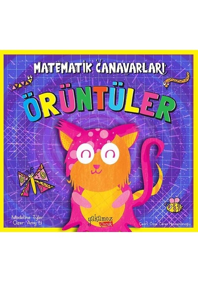 Örüntüler - Matematik Canavarları - Madeline Tyler - Yakamoz Yayınları