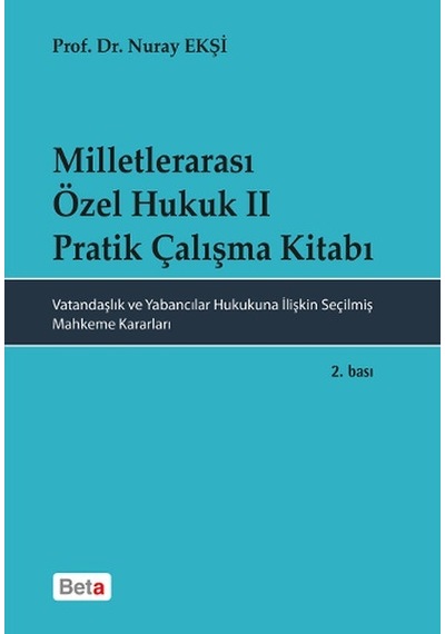 Milletlerarası Özel Hukuk II - Pratik Çalışma Kitabı