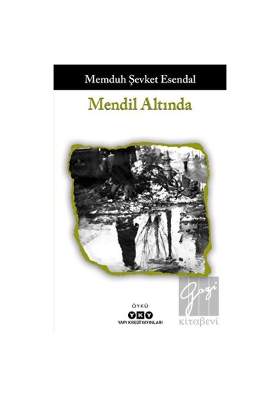 Mendil Altında - Memduh Şevket Esendal - Yapı Kredi Yayınları