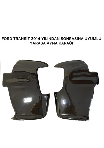 Ford Transit 2014 Yılı Sonrasına Uyumlu Yarasa Ayna Kapağı