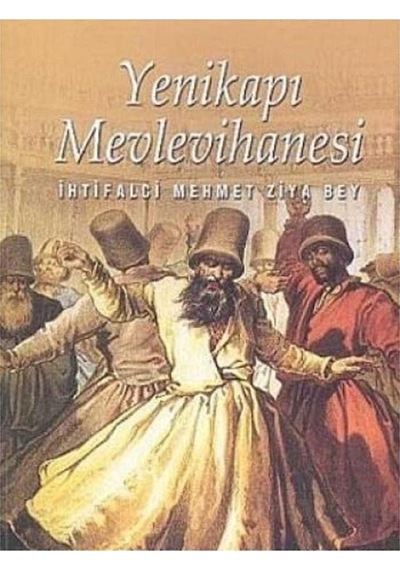 Yenikapı Mevlevihanesi İlk Baskı 2005