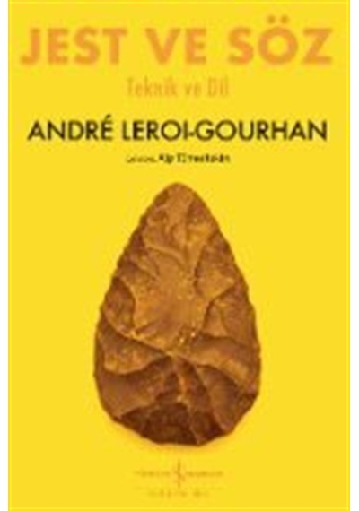 Jest Ve Söz & Teknik Ve Dil / André Leroi-gourhan