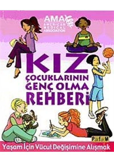 Kız Çocuklarının Genç Olma Rehberi / Amy B. Middleman