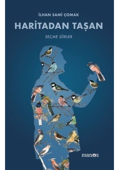 Haritadan Taşan - Seçme Şiirler - İlhan Sami Çomak - Manos
