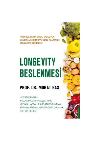 Longevity Beslenmesi / Prof. Dr. Murat Baş