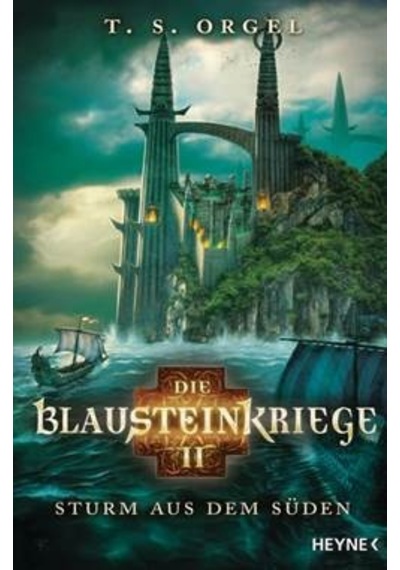 Die Blausteinkriege 2: Sturm Aus Dem Suden 9783453317062