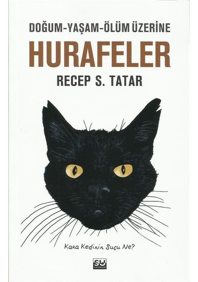 Hurafeler  - Recep S. Tatar  - Su Yayınları