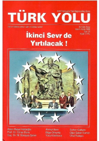 Türk Yolu - İkinci Sevr De Yırtılacak