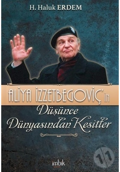 Aliya Izzetbegoviç’In Düşünce Dünyasından Kesitler