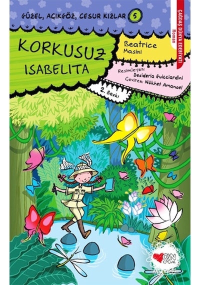 Güzel Açıkgöz Cesur Kızlar 5 Korkusuz İsabelita - Beatrice Masini - Can Çocuk Yayınları