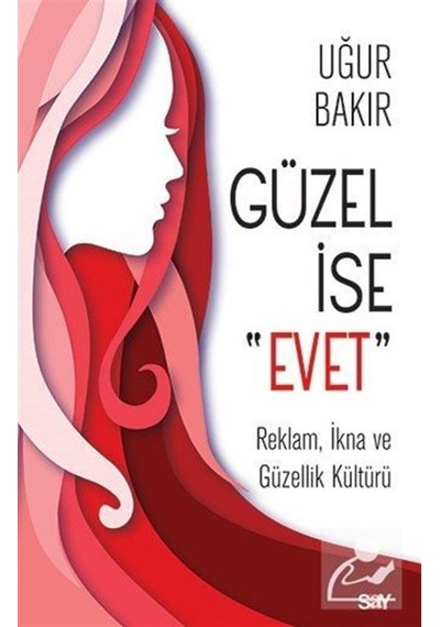 Guzel İse Evet - Uğur Bakır - Say Yayınları