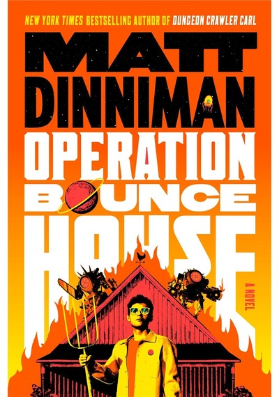 Operation Bounce House Dungeon Crawler Carl Michael Joseph