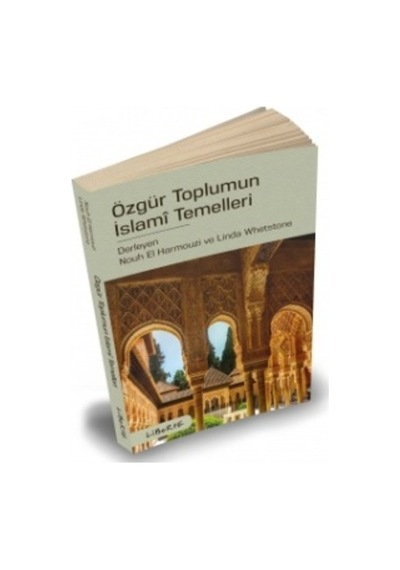 Özgür Toplumun İslami Temelleri - Liberte