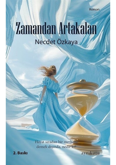 Zamandan Artakalan / Necdet Özkaya