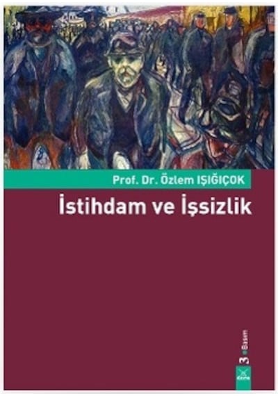 Istihdam ve Işsizlik Özlem Işığıçok Dora