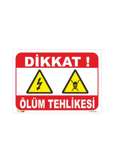 Dikkat Ölüm Tehlikesi - Isg Levhası Levha 35x50 Cm Galvaniz Saç 0,4 Mm