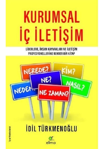 Kurumsal İç İletişim - İdil Türkmenoğlu - Elma Yayınevi