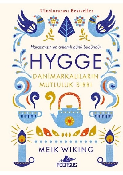Hygge - Danimarkalıların Mutluluk Sırrı