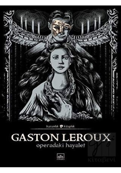 Operadaki Hayalet - Karanlık Kitaplık - Gaston Leroux - İthaki Yayınları