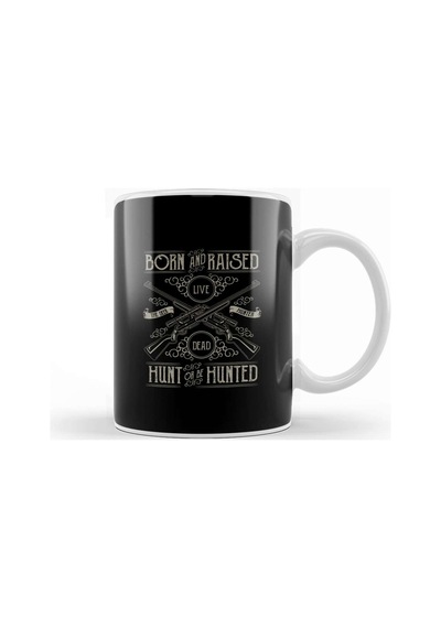 Born And Raised Hunt Or Hunted Kupa Bardak Porselen Karışık
