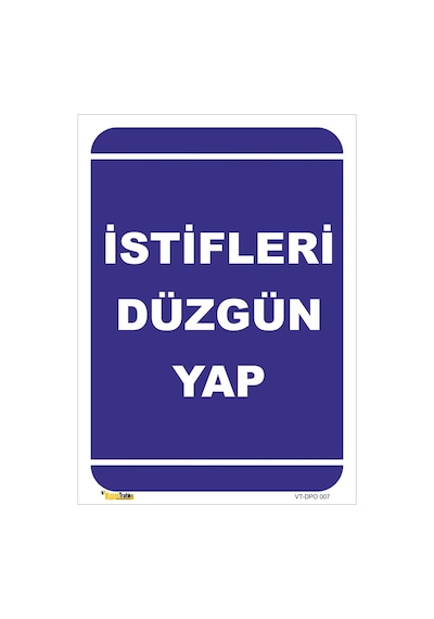 Istifleri Düzgün Yap - Isg Levhası