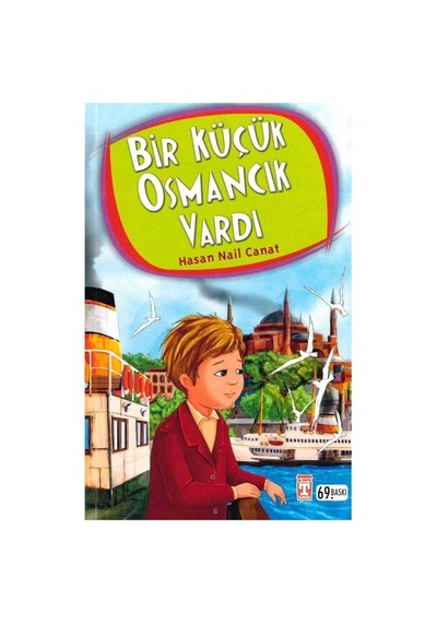 Bir Küçük Osmancık Vardı - Hasan Nail Canat
