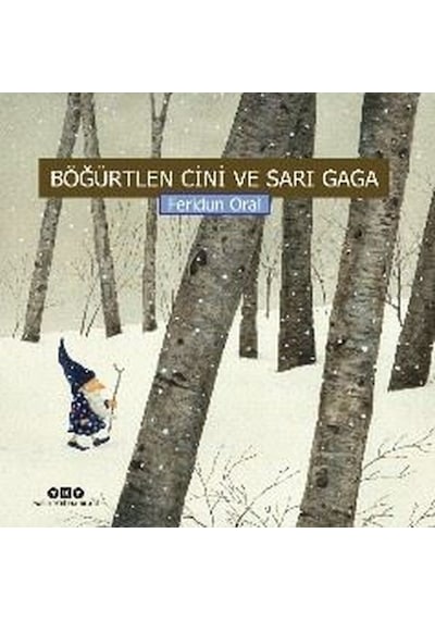 Böğürtlen Cini ve Sarı Gaga - Feridun Oral - Yapı Kredi Yayınları