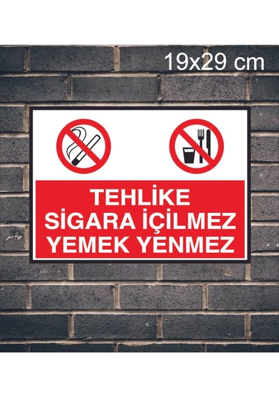 Tehlike Sigara İçilmez Yemek Yenmez Metal Uyarı Levhası
