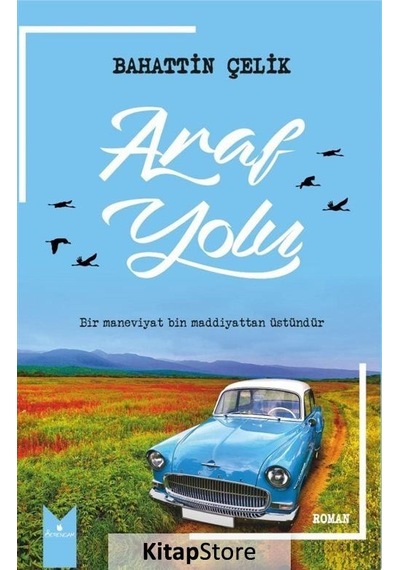 Araf Yolu - Bahattin Çelik - Serencam Yayınevi