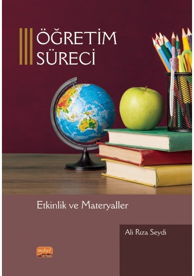 Öğretim Süreci  - Etkinlik ve Materyaller  - Ali Rıza Seydi  - Nobel Bilimsel Eserler