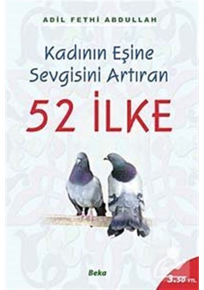 52 İlke / Kadının Eşine Sevgisini Artıran / Adil Fethi Abdullah 9789757561835