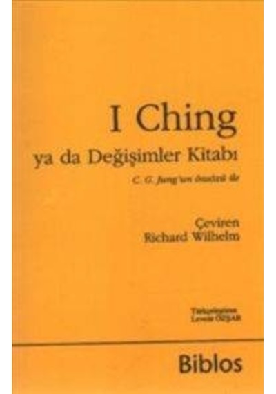 I Ching Ya Da Değişimler Kitabı C. G. Jungun Önsözü İle Biblos Kitabevi Ciltli