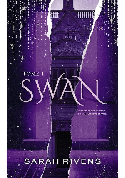 Swan - Tome 1: Par L'autrice Des Phénomènes Captive Et Lakestone Hachette Livre International