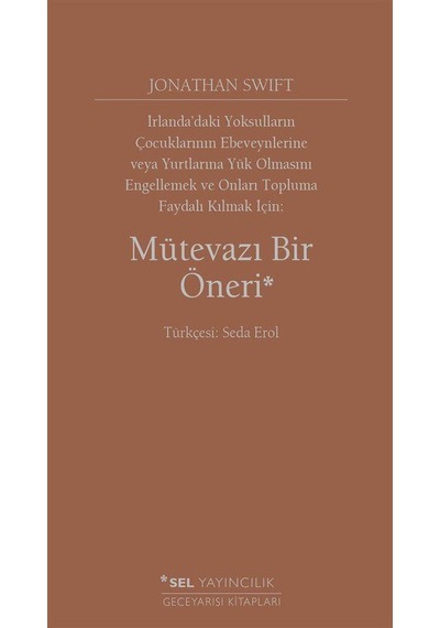 Mütevazı Bir Öneri - Jonathan Swift - Sel Yayıncılık