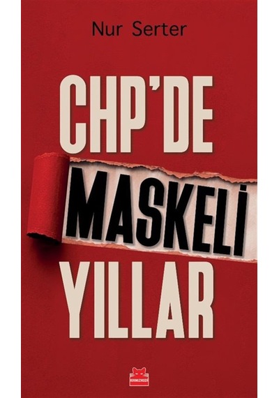Chp'de Maskeli Yıllar / Prof. Dr. Nur Serter