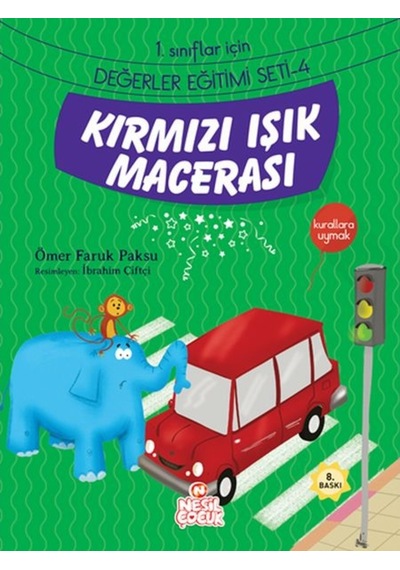 Kırmızı Işık Macerası / 1. Sınıflar Için Değerler Eğitimi Seti 4