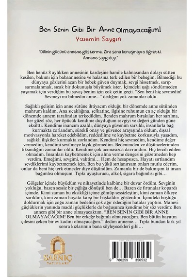 Ben Senin Gibi Bir Anne Olmayacağım / Yasemin Saygın