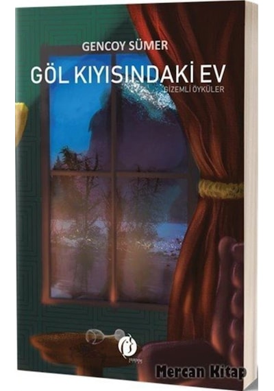 Göl Kıyısındaki Ev-Gizemli Öyküler - Gencoy Sümer - Herdem Kitap