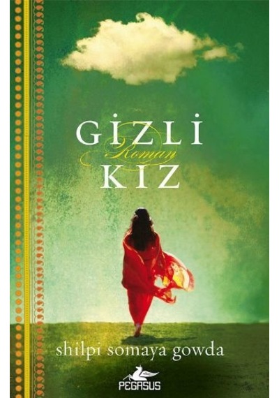 Gizli Kız - Somaya Gowda - Pegasus