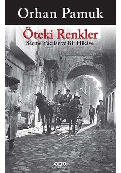 Yapı Kredi Yayınları Öteki Renkler Orhan Pamuk