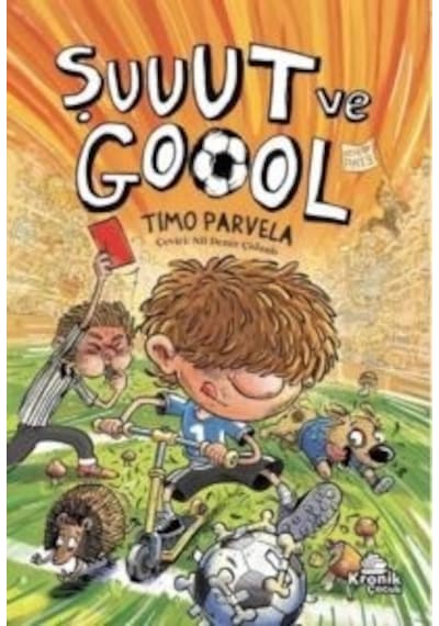 Şuuut Ve Goool Kronik Kitap Timo Parvela