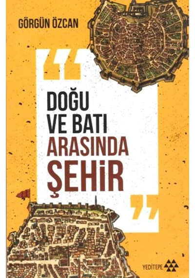 Doğu Ve Batı Arasında Şehir