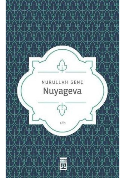 Nuyageva - Nurullah Genç - Timaş Yayınları