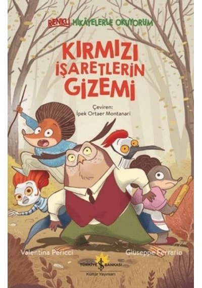 Kırmızı İşaretlerin Gizemi - Renkli Hikayelerle Okuyorum