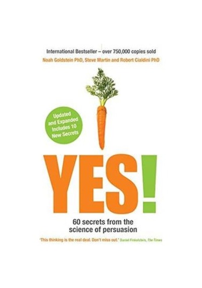 Yes! 60 Secrets From The Science Of Persuasion 9781781257425