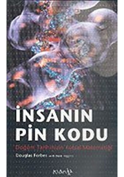 İnsanın Pin Kodu/Doğum Tarihinizin Kutsal Matematiği / Douglas...