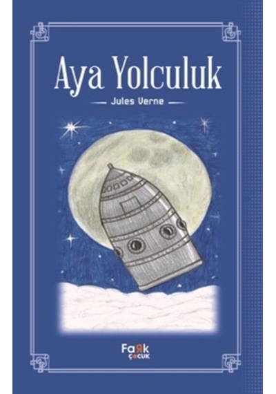 Aya Yolculuk - Fark Yayınları - Jules Verne